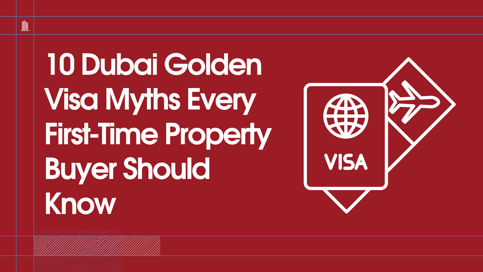You are currently viewing 10 Dubai Golden Visa Myths Every First-Time Property Buyer Should Know